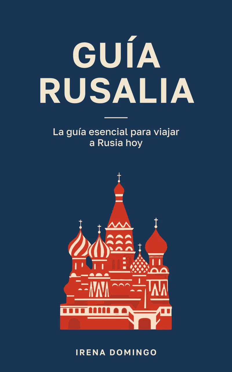 Portada de la Guía Rusalia: la guía esencial para viajar a Rusia hoy, de Irena Domingo