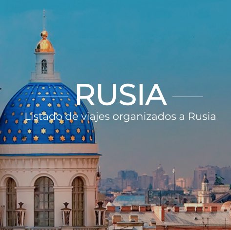 Viajes organizados a Rusia o viajar por libre