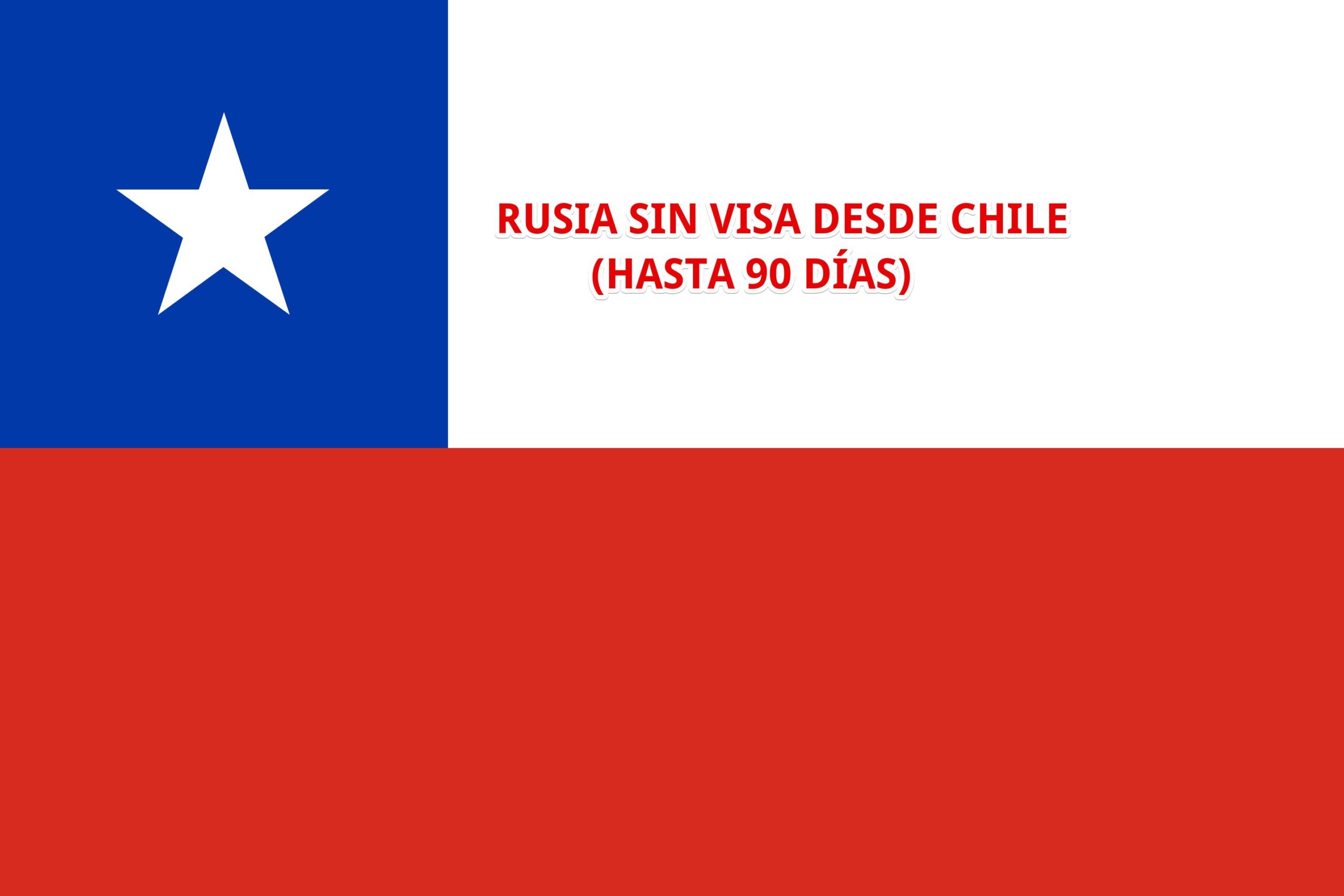 Rusia sin visado para chilenos